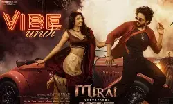 Teja Sajja’s ‘Mirai’ Builds Buzz with Energetic First Single ‘Vibe Undhi Baby’ Teja Sajja’s ‘Mirai’ Builds Buzz with Energetic First Single ‘Vibe Undhi Baby’